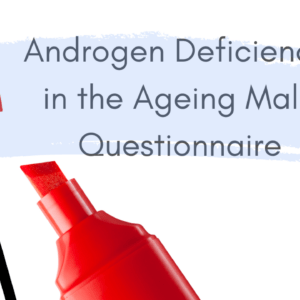 Androgen deficiency questionnaire for ageing males.