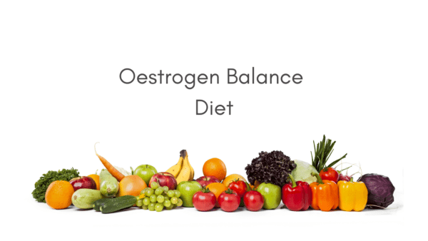 Fruits and vegetables for oestrogen balance diet