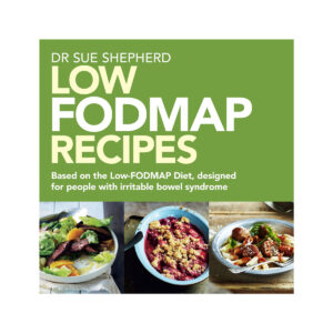 Low FODMAP Recipes by Dr Sue Shepherd